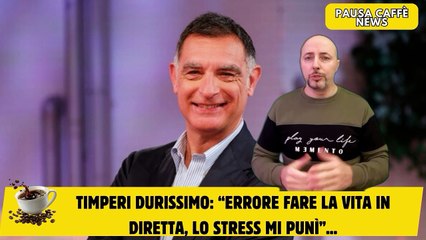 Timperi durissimo “Errore fare La Vita in Diretta, lo stress mi punì”...