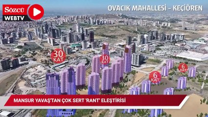 Mansur Yavaş'tan çok sert 'rant' eleştirisi