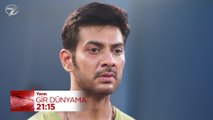 Gir Dünyama 11. Bölüm Fragmanı - 29 Temmuz 2025
