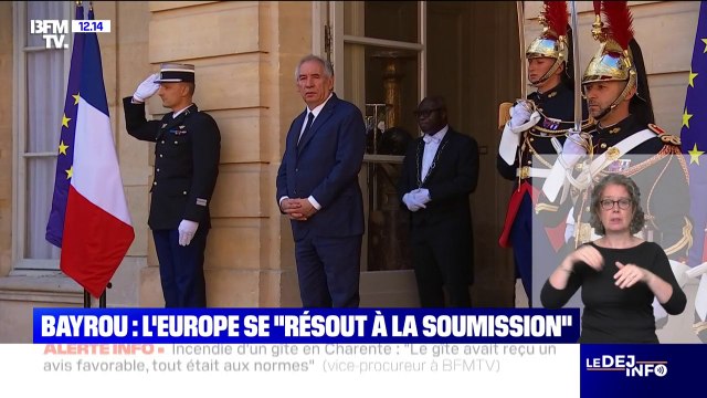 François Bayrou évoque une soumission après l'accord entre l'UE et les États-Unis sur les droits de douane