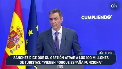 Sánchez dice que su gestión atrae a los 100 millones de turistas: "Vienen porque España funciona"