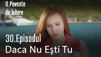 Daca Nu Eşti Tu - O Poveste de Lubire