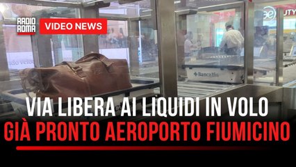 Liquidi in volo nel bagaglio a mano, già pronto l'aeroporto di Fiumicino