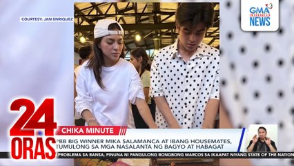 PBB Big Winner Mika Salamanca at ibang housemates, tumulong sa mga nasalanta ng bagyo at Habagat; ilang Kapuso stars, nagpaabot din ng kani-kanilang tulong | 24 Oras