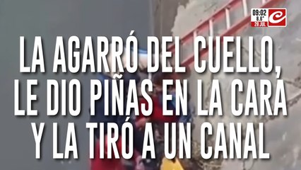Se enojó porque fue a bailar, la molió a golpes y la arrojó a un canal
