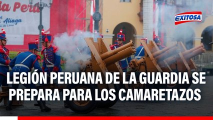 Fiestas Patrias: Legión Peruana de la Guardia se prepara para los tradicionales 21 camaretazos