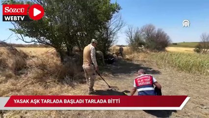 Yasak aşk tarlada başladı tarlada bitti