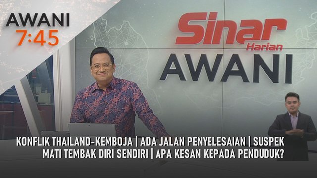 AWANI 7:45 [28/7/2025] – Konflik Thailand-Kemboja | Ada jalan penyelesaian | Suspek mati tembak diri sendiri