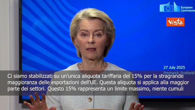 Accordo Ue-Usa, Von der Leyen: Dazi al 15% su gran parte dei settori, niente cumuli
