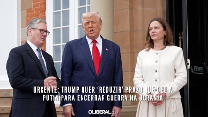 URGENTE: Trump quer ‘reduzir’ prazo que deu a Putin para encerrar guerra na Ucrânia