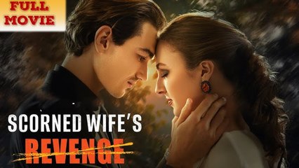 Scorned Wife's Revenge