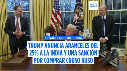 Trump anuncia aranceles del 25% a la India y una penalización adicional por comprar petróleo ruso
