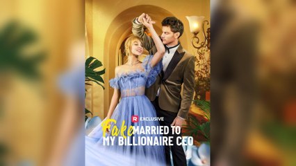 Fake Married To My Billionaire CEO