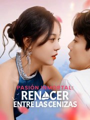 [Doblado ES] Pasión Inmortal- Renacer entre las Cenizas ReelShort CN #shortfilm