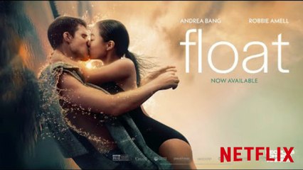 Float (2024) Official Trailer - Andrea Bang, Robbie Amell