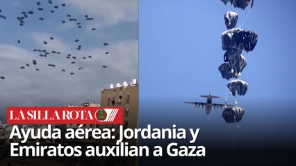 Jordania y Emiratos Árabes Unidos lanzan ayuda humanitaria por aire en Gaza
