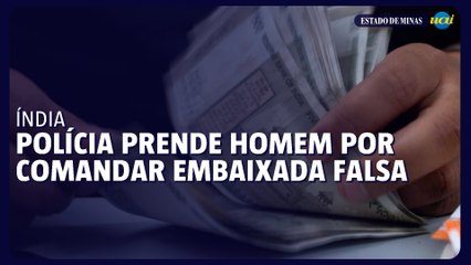 Polícia indiana prende homem acusado de comandar embaixada falsa