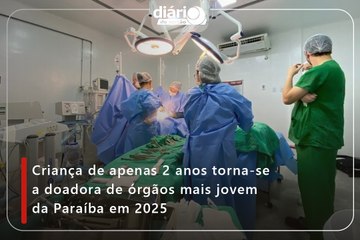 Criança de apenas 2 anos torna-se a doadora de órgãos mais jovem da Paraíba em 2025