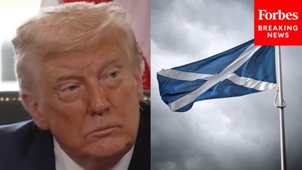 Trump Asked If There Will Be A 'Better Deal' For Scotland Due To President's 'Love For Scotland'