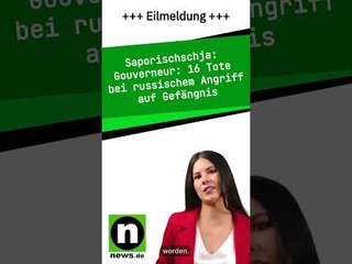 Gouverneur: 16 Tote bei russischem Angriff auf Gefängnis