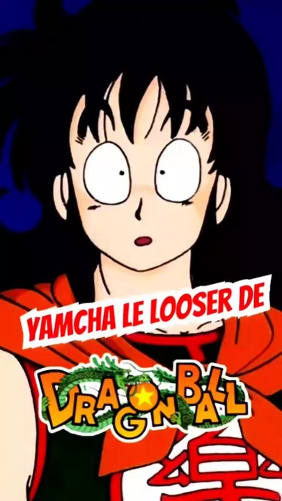 Yamcha le looser de Dragon Ball, tu en pense quoi ???