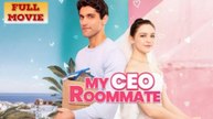 My CEO Roommate (2025) Full Movie