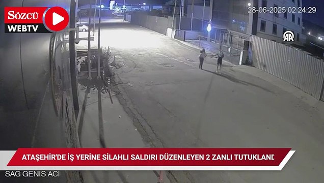 Ataşehir'de iş yerine silahlı saldırı düzenleyen 2 zanlı tutuklandı