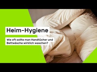 Heim-Hygiene - Wie oft sollte man Handtücher und Bettwäsche wirklich waschen?