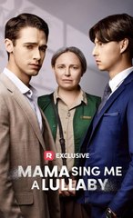 Mama, Sing Me a Lullaby Full Movie | ReelShort