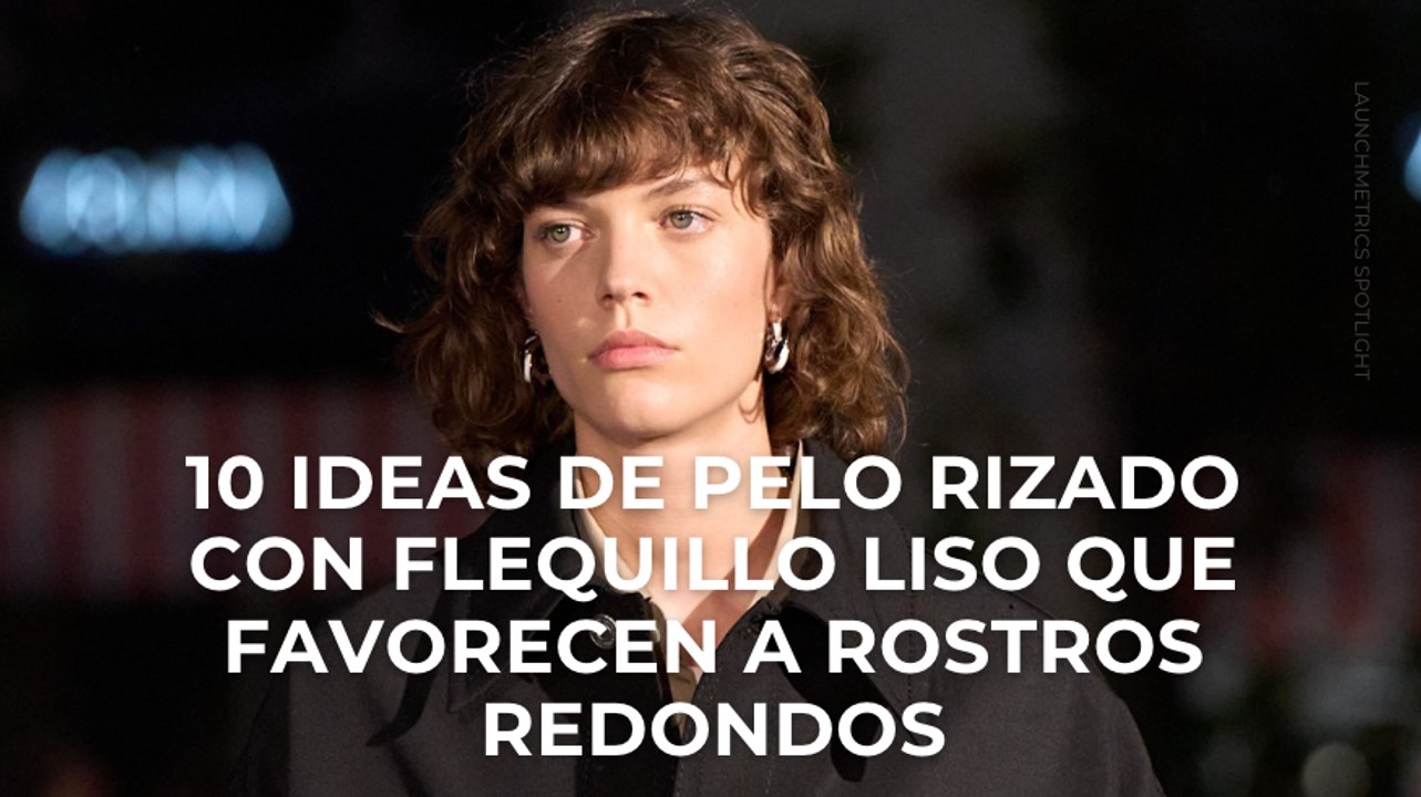 10 ideas de pelo rizado con flequillo liso que favorecen especialmente a rostros redondos