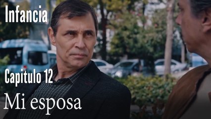 Mi esposa- İnfancia Episodio 12
