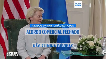 Cinco coisas que ainda não sabemos sobre o acordo comercial entre a UE e os EUA