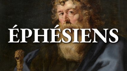 Éphésiens | La Bible | Nouveau Testament