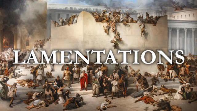 Lamentations | La Bible | Ancien Testament