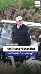 Has Trump Mishandled the Epstein Controversy?