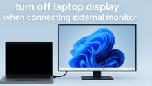 How to Turn Off Laptop Screen When Using External Monitor in Windows 11 / 10