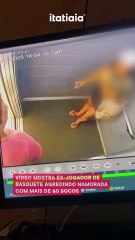Vídeo mostra ex-jogador de basquete agredindo namorada com mais de 60 socos