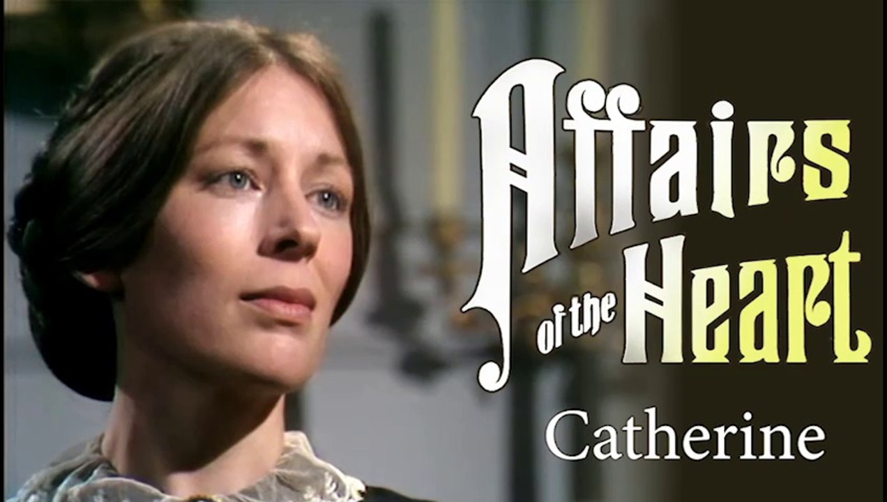 Affairs of the Heart (1974) Stories or Novels by Henry James | Catherine  S1 E6