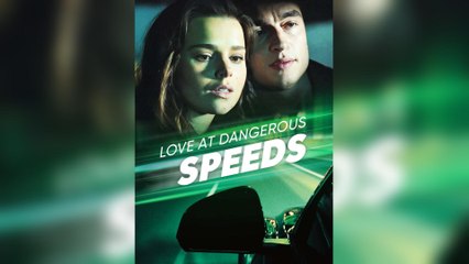 Love At Dangerous Speeds