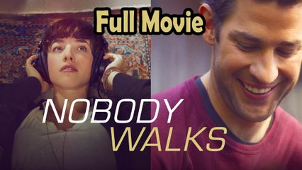 Nobody Walks (2012) Full Movie HD