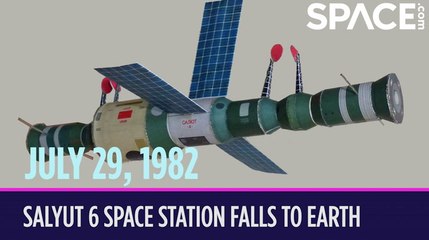 OTD In Space - July 29: Salyut 6 Space Station Falls To Earth