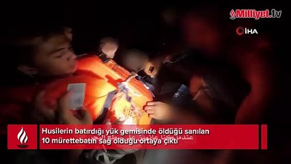 Husilerin batırdığı yük gemisinde öldüğü sanılan 10 mürettebatın sağ olduğu ortaya çıktı
