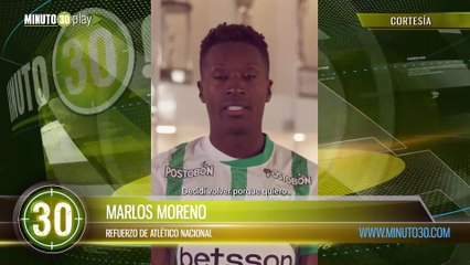 ¡Para volver a ser feliz! Marlos Moreno, es nuevo refuerzo de Atlético Nacional