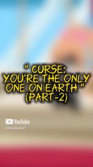 Curse: You're the only one on earth | part-2 | #gacha #meme #gachalife #edit #gachaclub #gachalifegirl