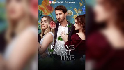 Kiss Me One Last Time