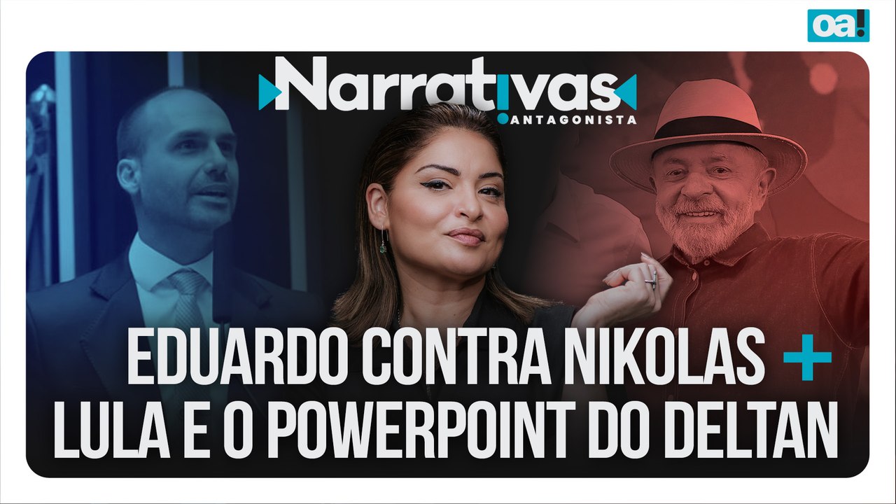 Eduardo contra Nikolas + Lula e o PowerPoint do Deltan  | Narrativas #451 com Madeleine Lacsko
