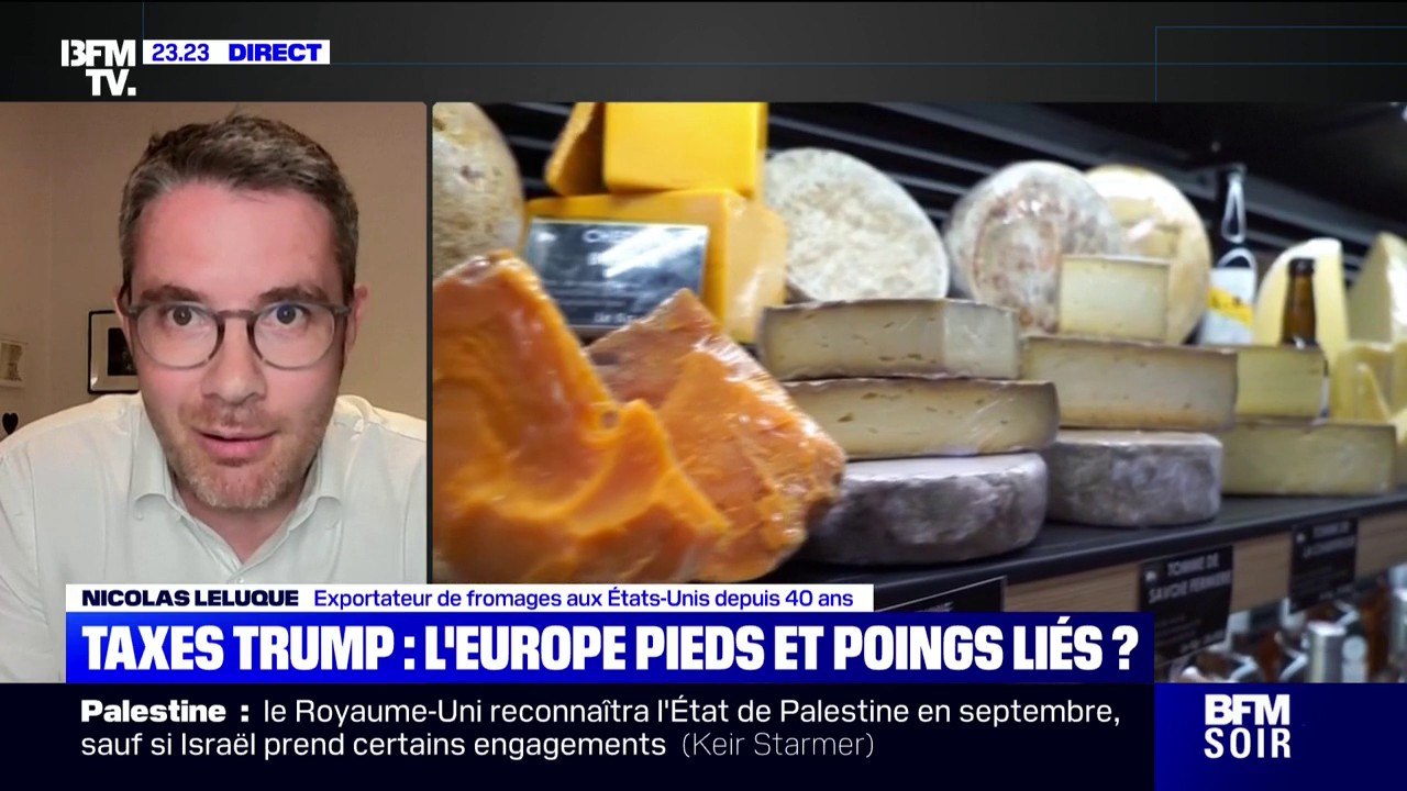 Droits de douane entre l'UE et les États-Unis: "On finit à 15%, ce n'est pas si mal", estime un exportateur de fromages aux États-Unis