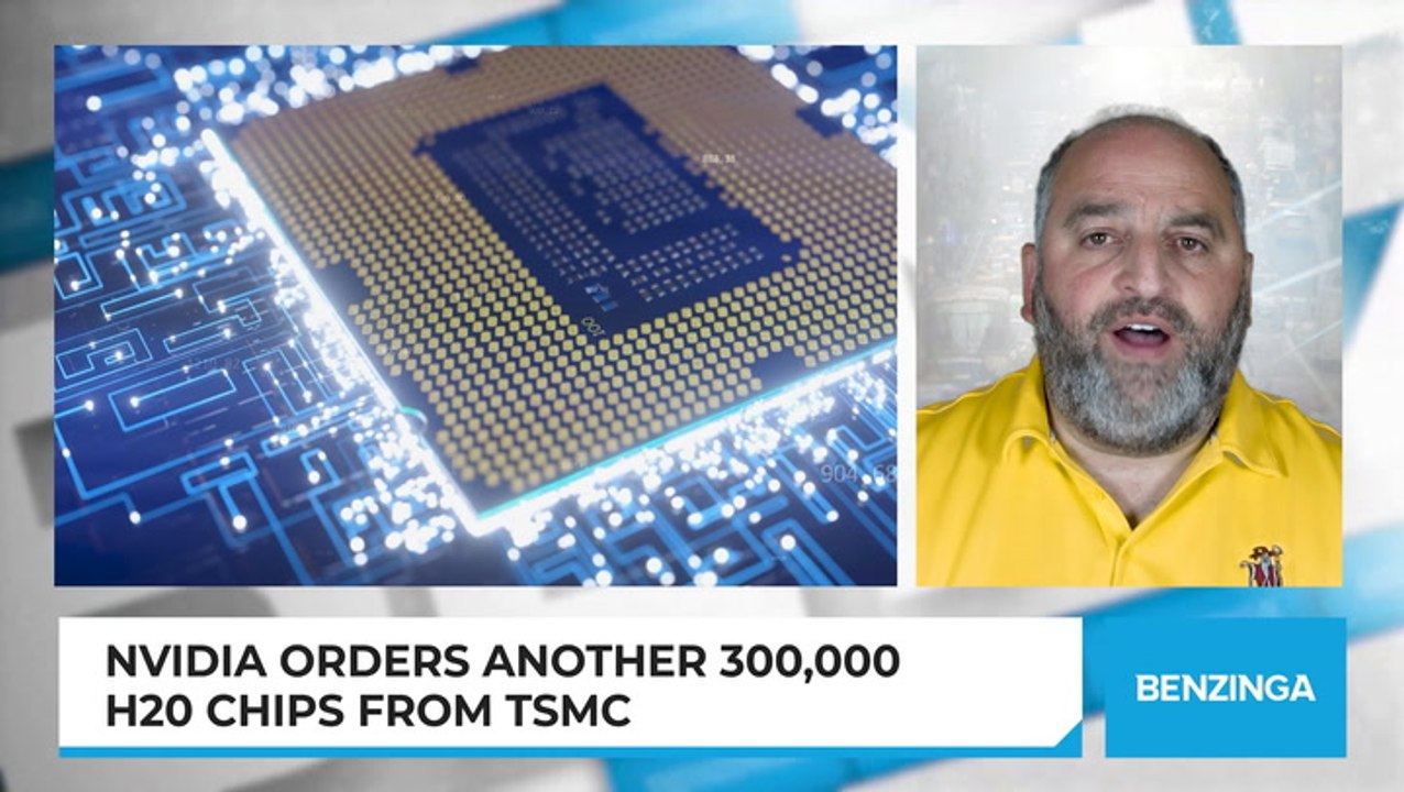 Nvidia Orders Another 300,000 H20 Chips From TSMC