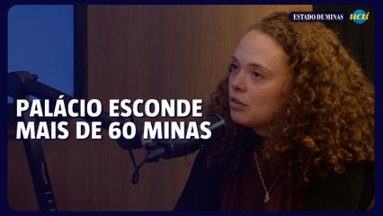 Você sabia? O Palácio D’Ouro esconde mais de 60 minas subterrâneas