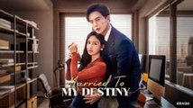 Married to My Destiny – Full Movie (2025)